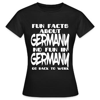 Fun fact Germany - Frauen T-Shirt - Schwarz - Vorne - AI Model Female 172 dark (172cm)
