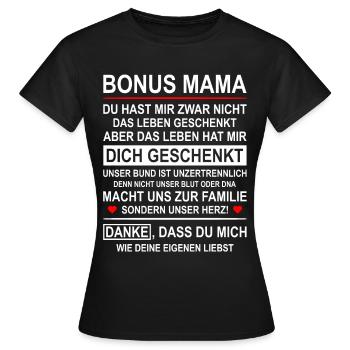 Bonus Mama Stiefmutter Geschenk Muttertag - Frauen T-Shirt - Schwarz - Vorne - AI Model Female 172 dark (172cm)