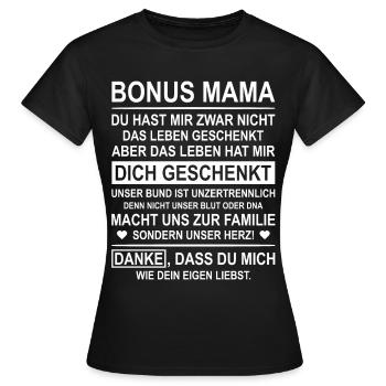 Bonus Mama Stiefmutter Ersatzmutter Geschenk - Frauen T-Shirt - Schwarz - Vorne - AI Model Female 172 dark (172cm)