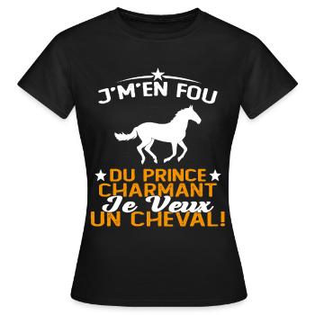 J'm'en Fou Du Prince Charmant Je Veux Un Cheval - T-shirt Femme - noir - Devant - AI Model Female 172 dark (172cm)