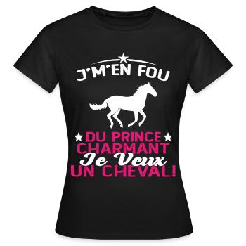 J'm'en Fou Du Prince Charmant Je Veux Un Cheval - T-shirt Femme - noir - Devant - AI Model Female 172 dark (172cm)