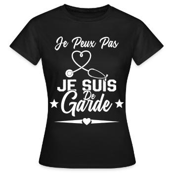 Je Peux Pas Je Suis De Garde Drôle Infirmier - T-shirt Femme - noir - Devant - AI Model Female 172 dark (172cm)