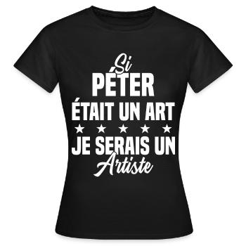 Humour Si péter était un art je serais un artiste - T-shirt Femme - noir - Devant - AI Model Female 172 dark (172cm)
