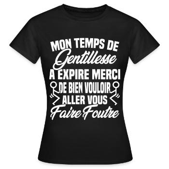 Mon temps de gentillesse a expiré - T-shirt Femme - noir - Devant - AI Model Female 172 dark (172cm)