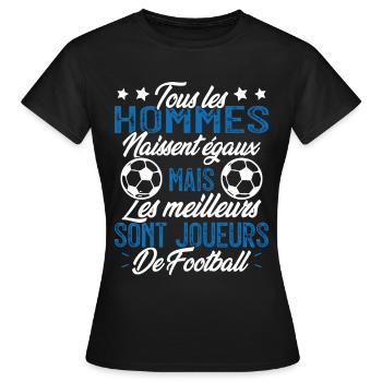 les hommes sont les meilleurs joueurs de football - T-shirt Femme - noir - Devant - AI Model Female 172 dark (172cm)