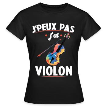 Je Peux Pas J'ai Violon Humour Cadeau - T-shirt Femme - noir - Devant - AI Model Female 172 dark (172cm)
