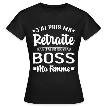 Nouveau Boss Ma Femme Humour Cadeau Retraite - T-shirt Femme - noir - Devant - AI Model Female 172 dark (172cm)