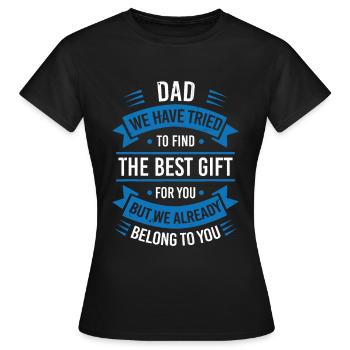Daddy I tried to find you the best gift - Women's T-Shirt - black - Front - AI Model Female 172 dark (172cm)