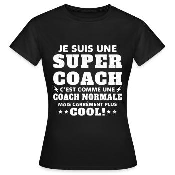 Une Super Coach Idée Femme Cadeau Humour - T-shirt Femme - noir - Devant - AI Model Female 172 dark (172cm)