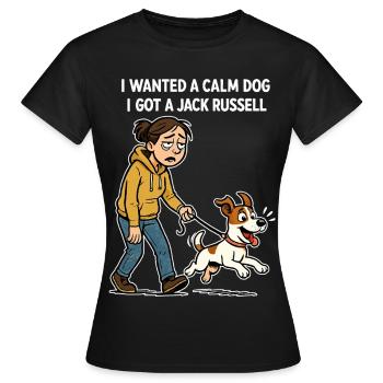 I Got a Jack Russell - Lustiges Comic Design - Frauen T-Shirt - Schwarz - Vorne - AI Model Female 172 dark (172cm)