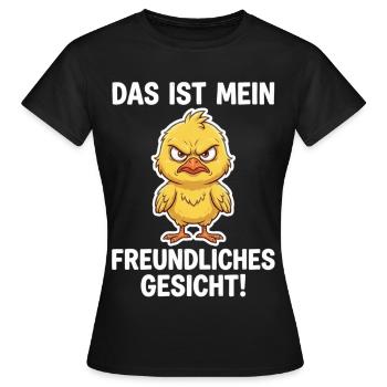 Wütendes Küken – Mein freundliches Gesicht - Frauen T-Shirt - Schwarz - Vorne - AI Model Female 172 dark (172cm)