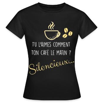 Le Café Du Matin Silencieux Humour Homme Femme - T-shirt Femme - noir - Devant - AI Model Female 172 dark (172cm)