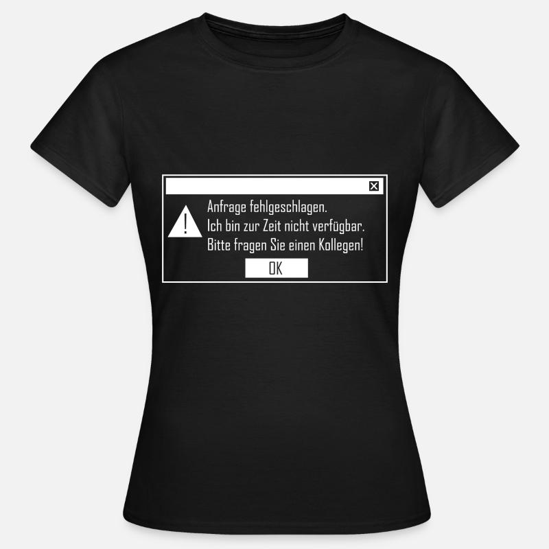 Demande d’humour de bureau a échoué bureau collègues - T-shirt Femme - noir