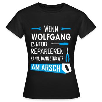 Lustiger Heimwerker und Handwerker Spruch Wolfgang - Frauen T-Shirt - Schwarz - Vorne - AI Model Female 172 dark (172cm)