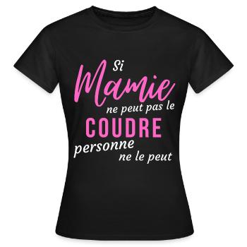 T shirt mamie peut le coudre humour mamie cadeau - T-shirt Femme - noir - Devant - AI Model Female 172 dark (172cm)