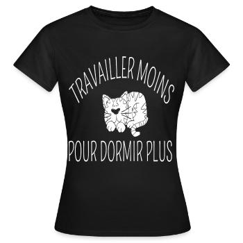 Travailler moins dormir humour jeu de mots cadeau - T-shirt Femme - noir - Devant - AI Model Female 172 dark (172cm)
