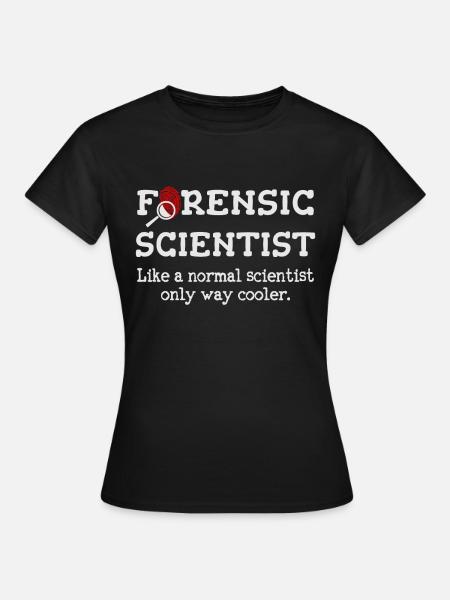 Kriminaltechniker, Forensischer Ermittler - Frauen T-Shirt - Schwarz