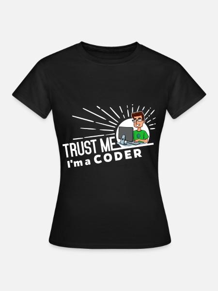 Programmeur - Faites-moi confiance - T-shirt Femme - noir