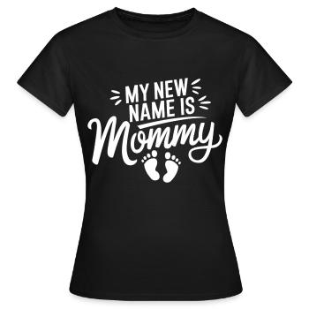 Mein neuer Name ist Mama – Geschenk für Mamas - Frauen T-Shirt - Schwarz - Vorne - AI Model Female 172 dark (172cm)