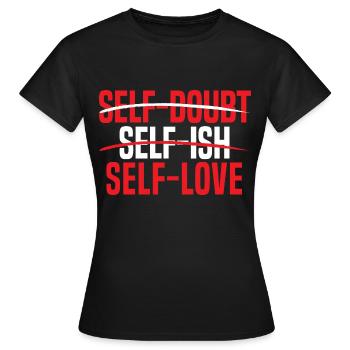 Selbstliebe Selbstwert Ich Liebe Mich Motivation - Frauen T-Shirt - Schwarz - Vorne - AI Model Female 172 dark (172cm)