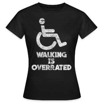 Rollstuhl Fahrer Sprüche Selbstbewusst Rolli - Frauen T-Shirt - Schwarz - Vorne - AI Model Female 172 dark (172cm)