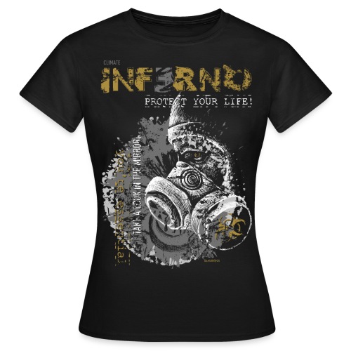 INFERNO | PROTECT YOUR LIFE - Frauen T-Shirt