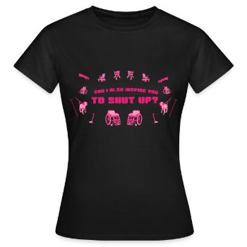 Can I Inspire U To Shut Up – Mobility Pride - Frauen T-Shirt - Schwarz - Vorne - AI Model Female 172 dark (172cm)