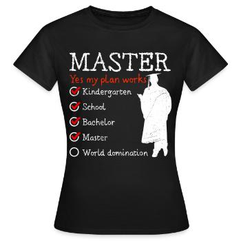 Kindergarten Weltherrschaft Master Abschluss - Frauen T-Shirt - Schwarz - Vorne - AI Model Female 172 dark (172cm)