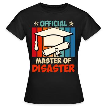 Master officiel de Master en catastrophes - T-shirt Femme - noir - Devant - AI Model Female 172 dark (172cm)