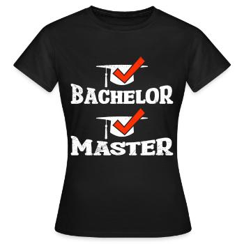 Ich habe fertig Bachelor Master Abschluss - Frauen T-Shirt - Schwarz - Vorne - AI Model Female 172 dark (172cm)