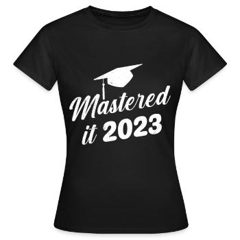 Mastered Master 2023 Master Degree - Women's T-Shirt - black - Front - AI Model Female 172 dark (172cm)