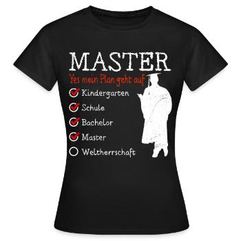 Kindergarten Weltherrschaft Master Abschluss - Frauen T-Shirt - Schwarz - Vorne - AI Model Female 172 dark (172cm)
