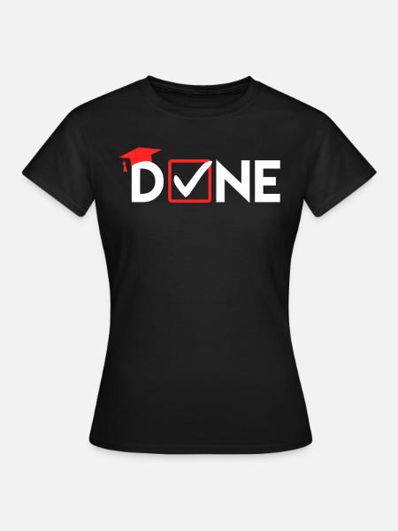 Master Thesis DONE Master Abschluss - Frauen T-Shirt - Schwarz