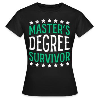 Survivant de maîtrise Master - T-shirt Femme - noir - Devant - AI Model Female 172 dark (172cm)