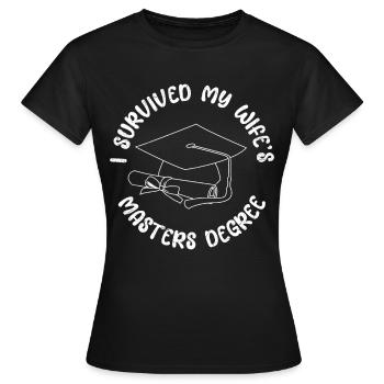 Survécu Ma femme a une maîtrise - T-shirt Femme - noir - Devant - AI Model Female 172 dark (172cm)