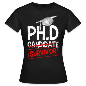 Ph.D Überlebt Ich habe einen Doktor Doktortitel - Frauen T-Shirt - Schwarz - Vorne - AI Model Female 172 dark (172cm)