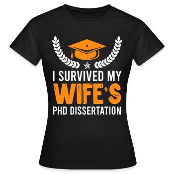 My wife's doctoral thesis survives doctorate - Women's T-Shirt - black - Front - AI Model Female 172 dark (172cm)