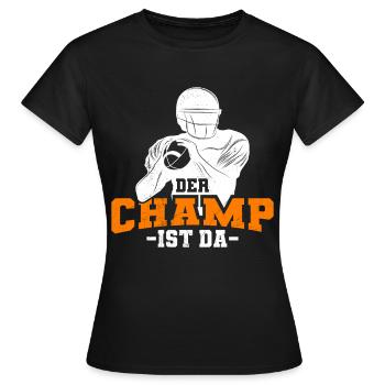 Der Fantasy Football Champ ist da - Frauen T-Shirt - Schwarz - Vorne - AI Model Female 172 dark (172cm)