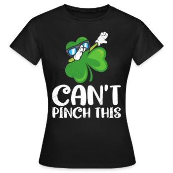 Can't Pinch This St. Patrick's Day Quote - Women's T-Shirt - black - Front - AI Model Female 172 dark (172cm)