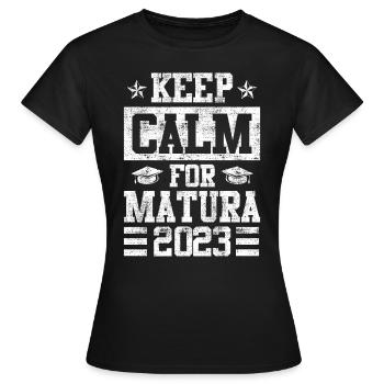 Gardez votre calme pour les diplômés du secondaire de la maturité 2023 - T-shirt Femme - noir - Devant - AI Model Female 172 dark (172cm)