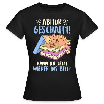 Abi 2023 geschafft! Kann ich wieder ins Bett? - Frauen T-Shirt - Schwarz - Vorne - AI Model Female 172 dark (172cm)