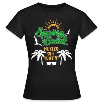 Spring Break Mexico off duty Ferien Spring Break - Frauen T-Shirt - Schwarz - Vorne - AI Model Female 172 dark (172cm)