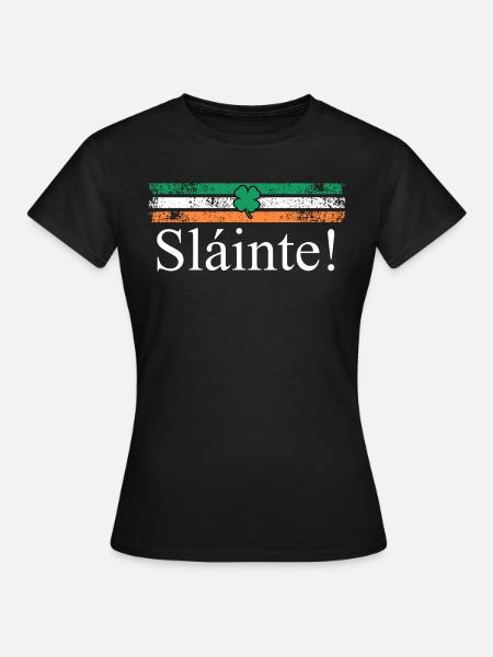Slainte Irland Trinkspruch - Frauen T-Shirt - Schwarz