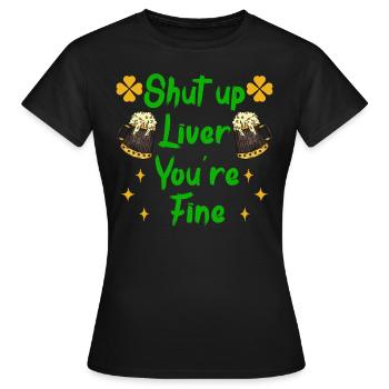 Foie être calme boire bière bière irlandaise - T-shirt Femme - noir - Devant - AI Model Female 172 dark (172cm)