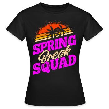 Spring Break Squad Urlaub Freunde Spring Break - Frauen T-Shirt - Schwarz - Vorne - AI Model Female 172 dark (172cm)