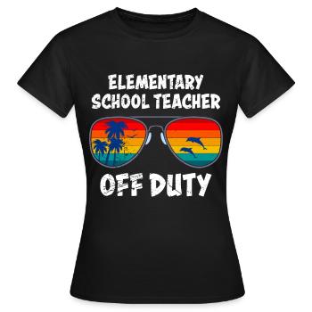 Holiday Primary School Class Teacher off duty Teacher - Women's T-Shirt - black - Front - AI Model Female 172 dark (172cm)