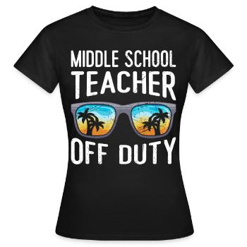 Middle School Class Teacher off duty Holiday Teacher - Women's T-Shirt - black - Front - AI Model Female 172 dark (172cm)