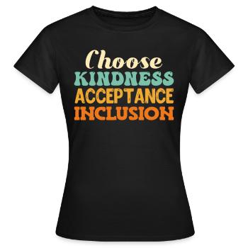 Akzeptanz handicap Inklusion ist eine Entscheidung - Frauen T-Shirt - Schwarz - Vorne - AI Model Female 172 dark (172cm)