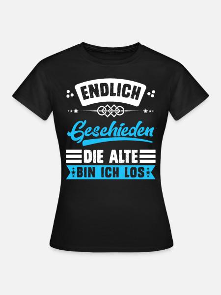 Endlich geschieden Scheidungsparty Scheidung - Frauen T-Shirt - Schwarz