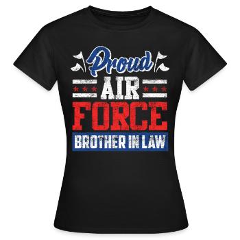 Fier beau-frère Fan de l’armée de l’air soldat de l’armée de l’air - T-shirt Femme - noir - Devant - AI Model Female 172 dark (172cm)